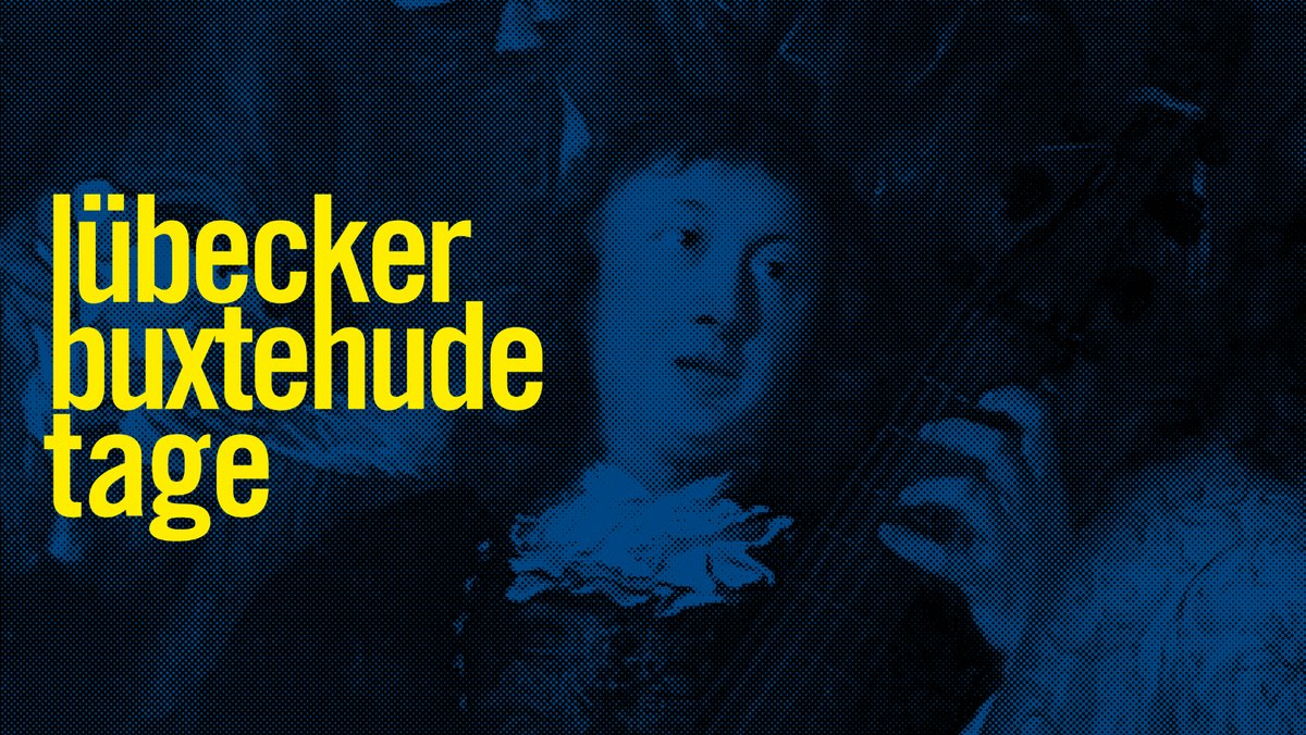 »Eleganza Sonora«. Lübecker Buxtehude-Tage